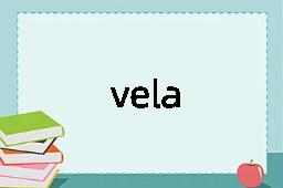 vela