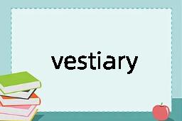 vestiary