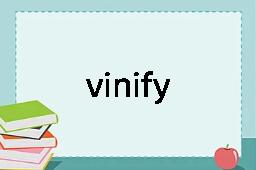 vinify