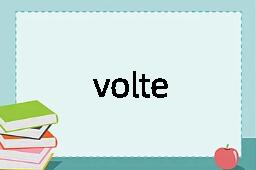 volte