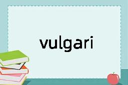 vulgarisation