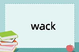 wack