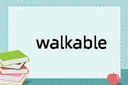 walkable