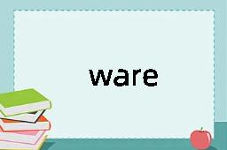 ware