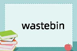 wastebin