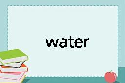 water