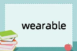 wearable