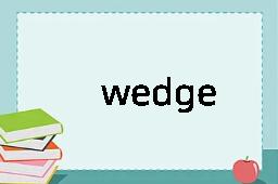 wedge