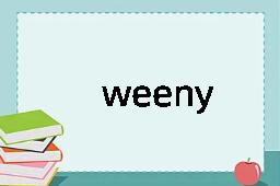 weeny