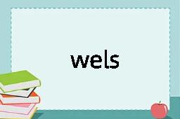 wels