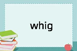 whig