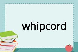 whipcord