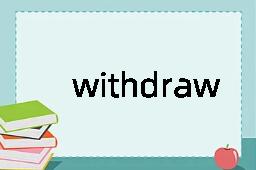 withdraw