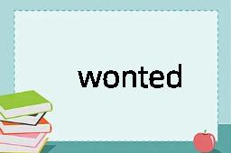 wonted