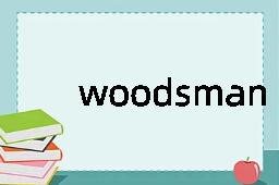 woodsman