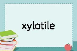 xylotile