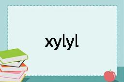 xylyl