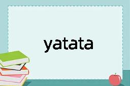 yatata