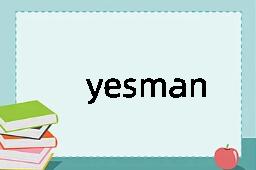 yesman