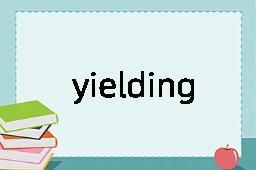 yielding